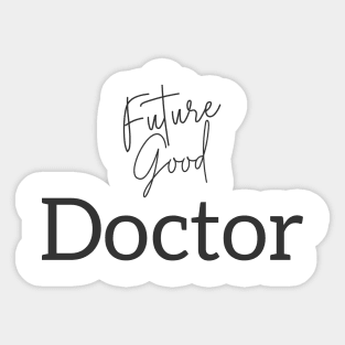 Good Doctor Sticker